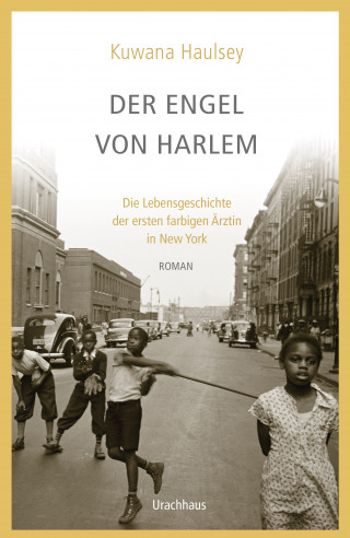 Kuwana Haulsey: Der Engel von Harlem