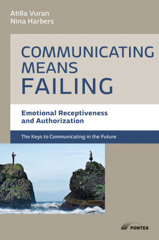 Atilla Vutan, Nina Harbers: Communication means failing