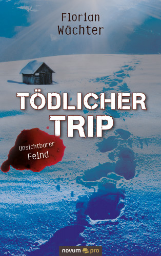 Florian Wächter: Tödlicher Trip