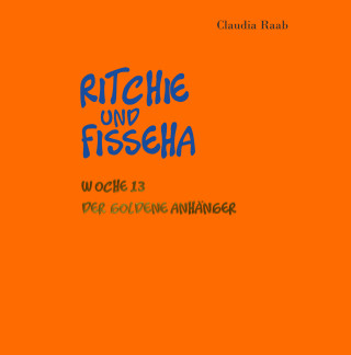 Claudia Raab: Ritchie und Fisseha