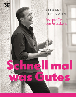 Alexander Herrmann: Schnell mal was Gutes