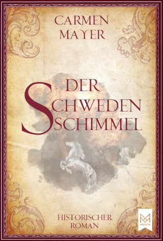 Carmen Mayer: Der Schwedenschimmel