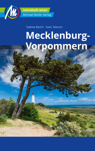 Sven Talaron, Sabine Becht: Mecklenburg-Vorpommern Reiseführer Michael Müller Verlag