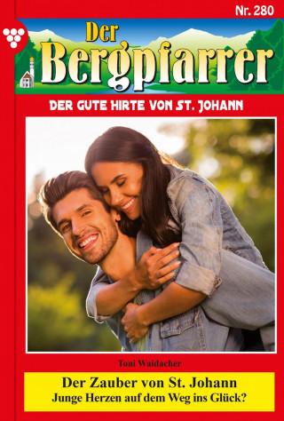 Toni Waidacher: Der Zauber von St. Johann