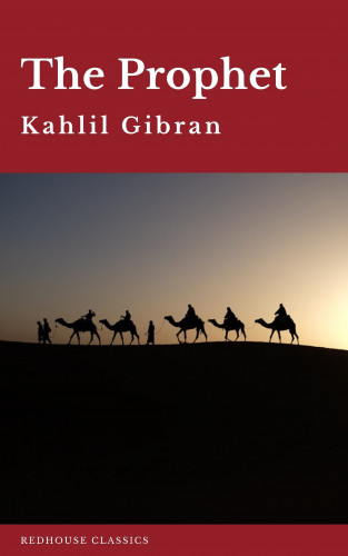 Kahlil Gibran, Redhouse: The Prophet