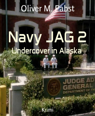 Oliver M. Pabst: Navy JAG 2