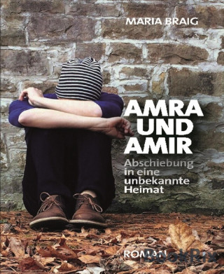 Maria Braig: Amra und Amir