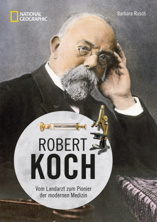 Barbara Rusch: Robert Koch