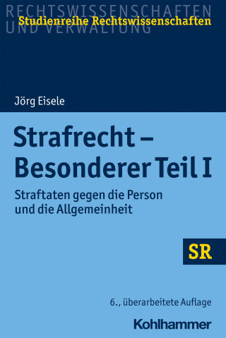Jörg Eisele: Strafrecht - Besonderer Teil I
