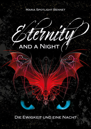 Maria Spotlight Bennet: Eternity and a Night