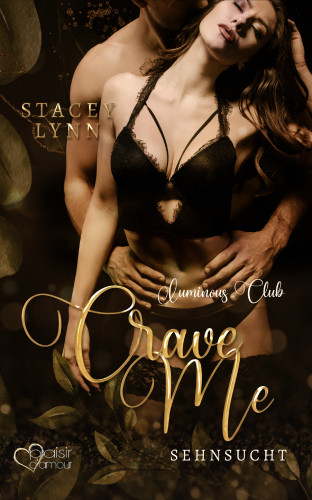 Stacey Lynn: Crave Me: Sehnsucht