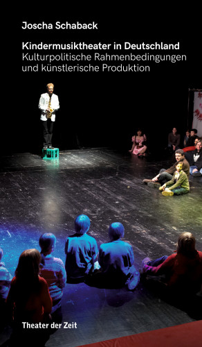 Joscha Schaback: Kindermusiktheater in Deutschland