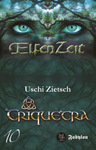 Uschi Zietsch: Elfenzeit 10: Triquetra