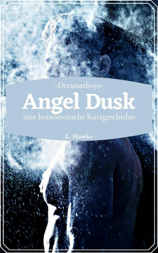 L. Hawke: Angel Dusk