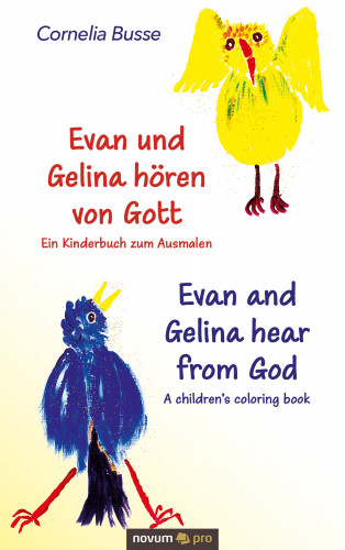 Cornelia Busse: Evan und Gelina hören von Gott – Ein Kinderbuch zum Ausmalen