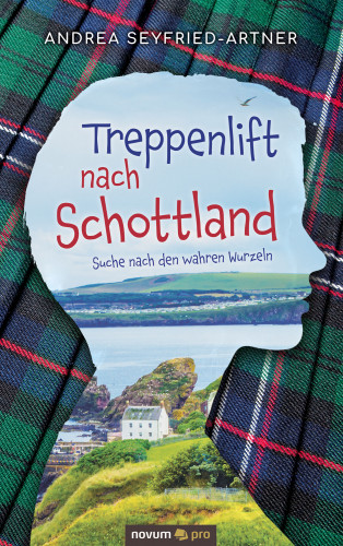 Andrea Seyfried-Artner: Treppenlift nach Schottland