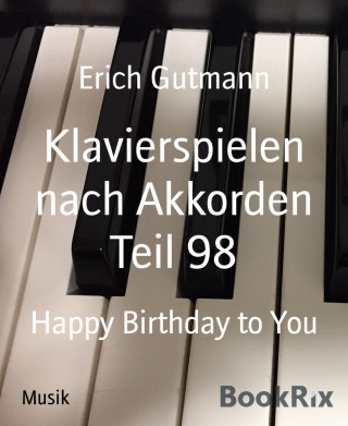 Erich Gutmann: Klavierspielen nach Akkorden Teil 98