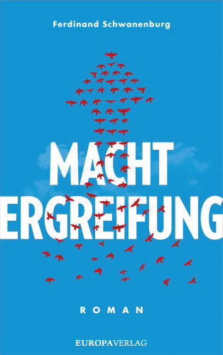 Ferdinand Schwanenburg: Machtergreifung
