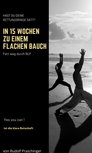 Rudolf Praschinger: IN 15 WOCHEN ZU EINEM FLACHEN BAUCH