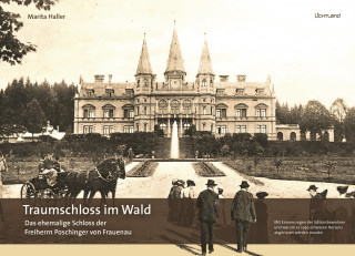 Martia Haller: Traumschloss im Wald