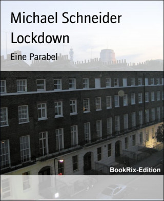 Michael Schneider: Lockdown