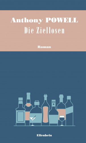 Anthony Powell: Die Ziellosen