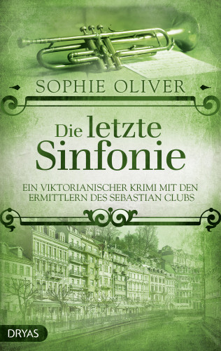 Sophie Oliver: Die letzte Sinfonie