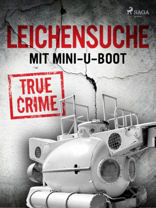 Anonymous: Leichensuche mit Mini-U-Boot