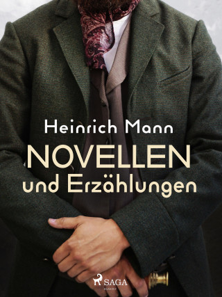 Heinrich Mann: Novellen und Erzählungen