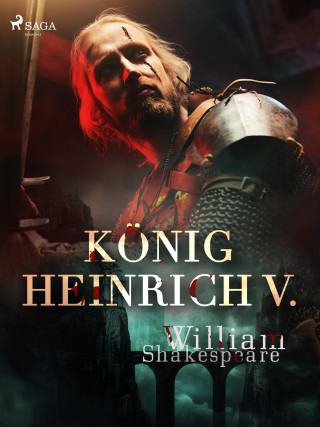 William Shakespeare: König Heinrich V.