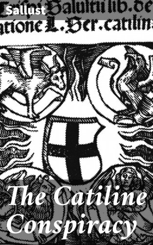 Sallust: The Catiline Conspiracy