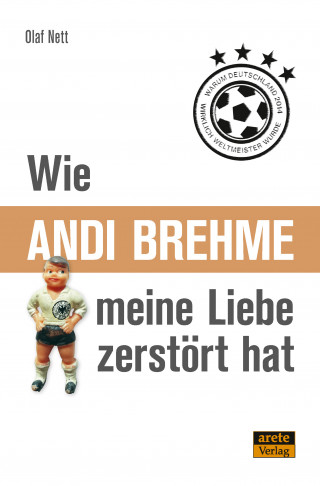 Olaf Nett: Wie Andi Brehme meine Liebe zerstört hat