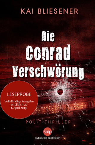 Kai Bliesener: Die Conrad-Verschwörung