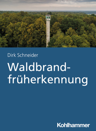 Dirk Schneider: Waldbrandfrüherkennung