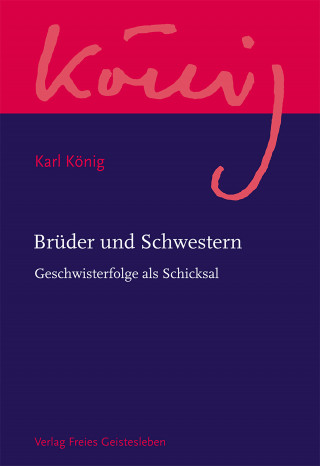 Karl König: Brüder und Schwestern