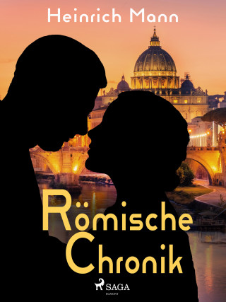 Heinrich Mann: Römische Chronik