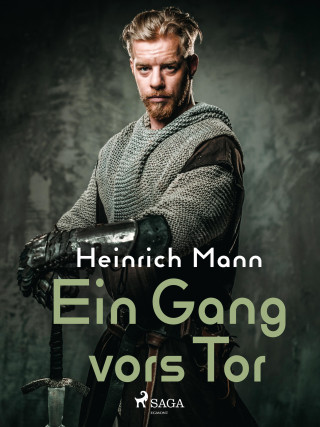 Heinrich Mann: Ein Gang vors Tor