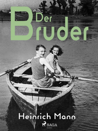 Heinrich Mann: Der Bruder