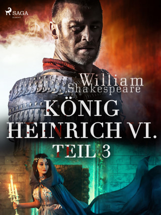 William Shakespeare: König Heinrich VI. - Teil 3