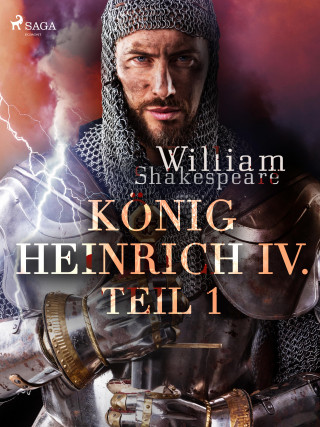 William Shakespeare: König Heinrich IV. - Teil 1