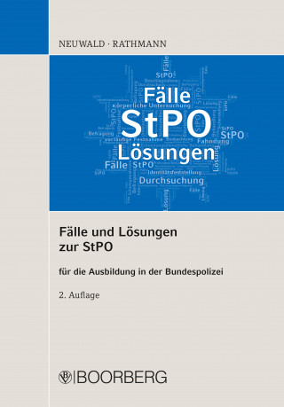 Nils Neuwald, Elisabeth Rathmann: Fälle und Lösungen zur StPO