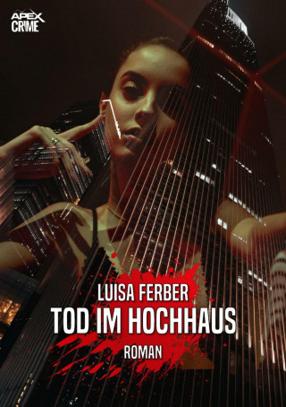 Luisa Ferber: TOD IM HOCHHAUS