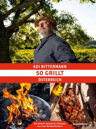 Adi Bittermann: So grillt Österreich