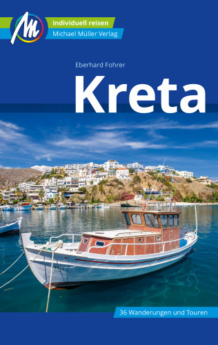 Eberhard Fohrer: Kreta Reiseführer Michael Müller Verlag