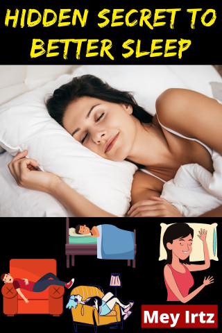 Mey Irtz: Hidden Secret to Better Sleep