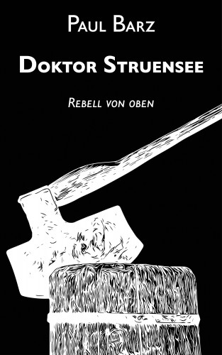 Paul Barz: Doktor Struensee