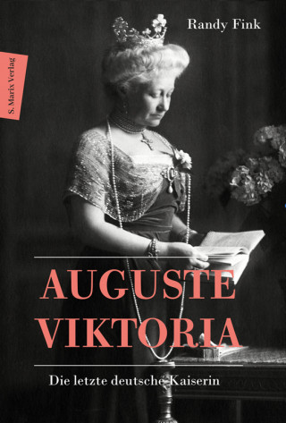 Randy Fink: Auguste Viktoria