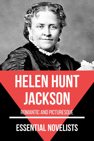 Helen Hunt Jackson, August Nemo: Essential Novelists - Helen Hunt Jackson