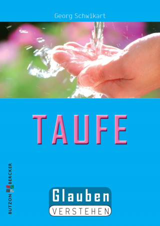 Georg Schwikart: Die Taufe