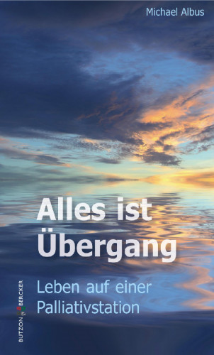 Michael Albus: Alles ist Übergang